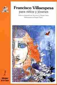 FRANCISCO VILLAESPESA PARA NIÑOS Y JOVENES