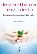 REPARAR EL TRAUMA DE NACIMIENTO