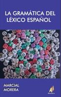 GRAMATICA DEL LEXICO ESPAÑOL, LA