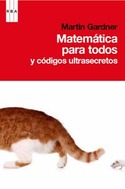 MATEMATICAS PARA TODOS Y CODIGOS (Y CODIGOS ULTRASECRETOS)