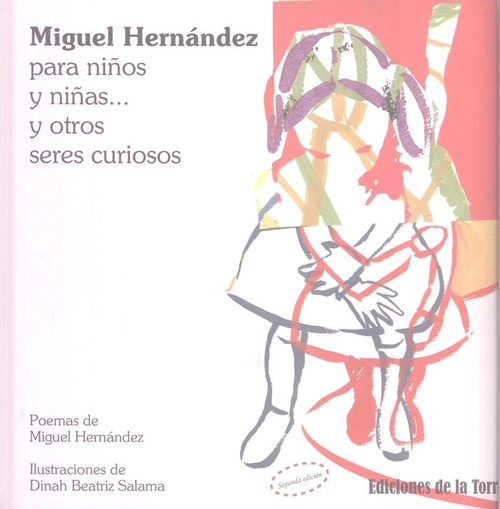 MIGUEL HERNANDEZ PARA NIÑOS NIÑAS Y SERES CURIOSOS