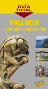 VALENCIA Y COMUNIDAD VALENCIANA. GUIA TOTAL