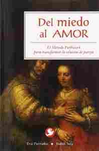 DEL MIEDO AL AMOR