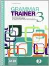 GRAMMAR TRAINER 3. ELEMENTARY/PRE-INTERMEDIATE. A2-B1