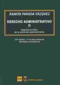 (23º) DERECHO ADMINISTRATIVO II. REGIMEN JURÍDICO DE LA ACTIVIDAD ADMINISTRATIVA