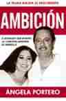 AMBICION. EL ROMANCE QUE ROMPIO LA CORRUPTA ARMONIA DE MARBELLA