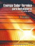ENERGÍA SOLAR TÉRMICA PARA INSTALADORES 4ª EDICIÓN