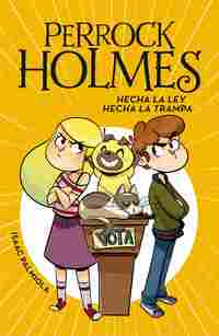 HECHA LA LEY, HECHA LA TRAMPA. PERROCK HOLMES, 10