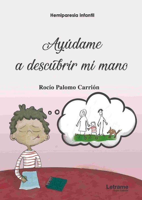 HEMIPARESIA INFANTIL. AYÚDAME A DESCUBRIR MI MANO