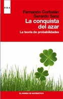LA CONQUISTA DEL AZAR. LA TEORIA DE PROBABILIDADES
