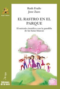 EL RASTRO EN EL PARQUE                                                          EL METODO CIENTIFICO