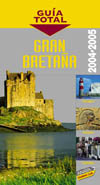 GRAN BRETAÑA. GUIA TOTAL 2004 - 2005