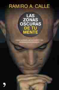 LAS ZONAS OSCURAS DE TU MENTE