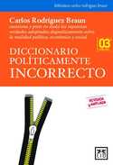 DICCIONARIO POLITICAMENTE INCORRECTO