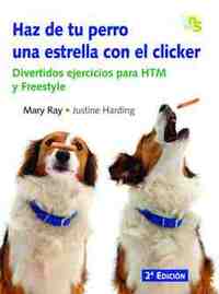 HAZ DE TU PERRO UNA ESTRELLA CON EL CLICKER DIVERTIDOS EJERCICIOS PARA