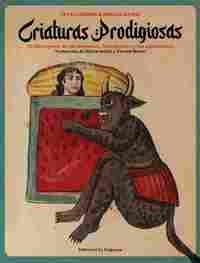 CRIATURAS PRODIGIOSAS. EL LIBRO PERSA DE LOS DEMONIOS, LOS CONJUROS Y LAS APARICIONES