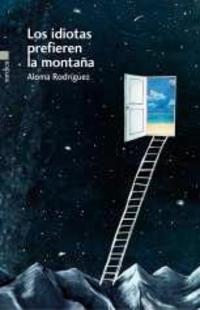 LOS IDIOTAS PREFIEREN LA MONTAÑA