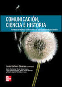 COMUNICACION, CIENCIA E HISTORIA. FUENTES CIENTIFICAS HISTORICAS HACIA