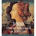 1000 OBRAS MAESTRAS DE LA PINTURA