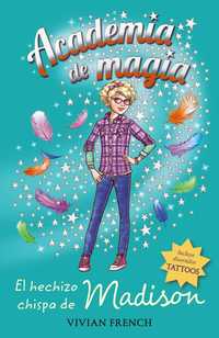 2. EL HECHIZO CHISPA DE MADISON. ACADEMIA DE MAGIA