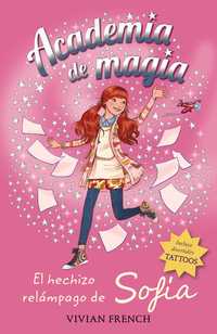 3. EL HECHIZO RELÁMPAGO DE SOFÍA.  ACADEMIA DE MAGIA