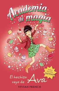 4. EL HECHIZO RAYO DE AVA. ACADEMIA DE MAGIA