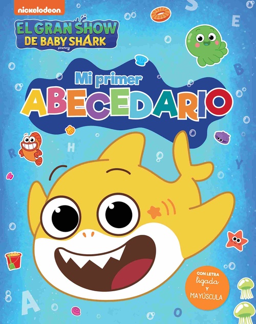 MI PRIMER ABECEDARIO. EL GRAN SHOW DE BABY SHARK
