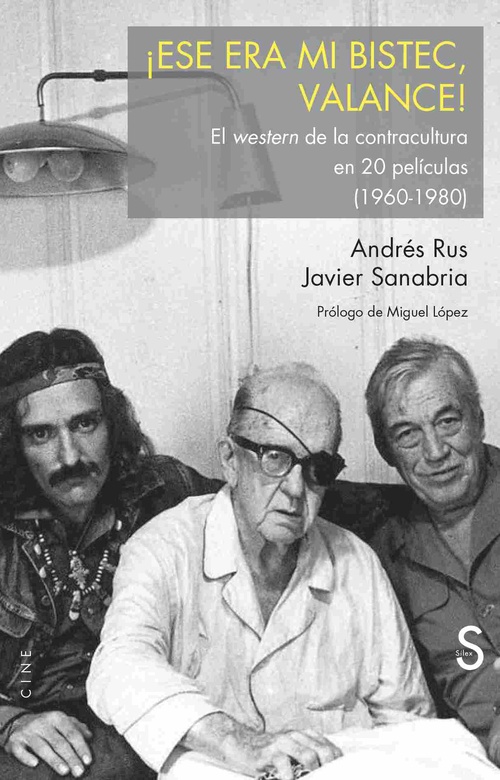 ¡ESE ERA MI BISTEC, VALANCE!. EL WESTERN DE LA CONTRACULTURA EN 20 PELÍCULAS