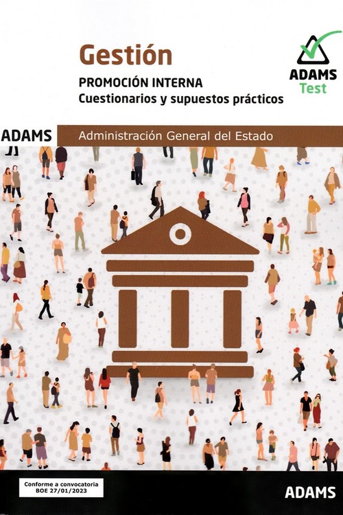 GESTION ADMINISTRACION GENERAL ESTADO. PROMOCIÓN INTERNA.CUESTIONARIOS, SUPUESTOS PRACTICOS