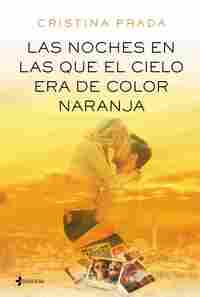 LAS NOCHES EN LAS QUE EL CIELO ERA DE COLOR NARANJA