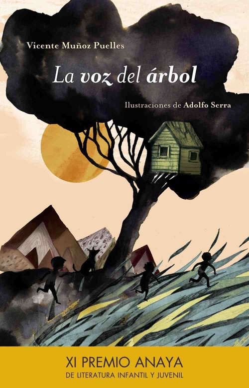 LA VOZ DE ÁRBOL (XI PREMIO ANAYA DE LITERATURA INFANTIL Y JUVENIL)