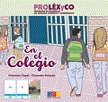 PROLEXYCO. CUENTO  EN EL COLEGIO. PROGRAMA DE DESARROLLO DEL LENGUAJE EXPRESIVO Y COMPRENSIVO