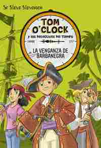 4. LA VENGANZA DE BARBANEGRA. TOM OŽCLOCK