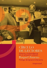 CÍRCULO DE LECTORES. HISTORIA Y TRASCENDENCIA DE UN PROYECTO CULTURAL