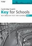 KET. CAMBRIDGE ENGLISH KEY FOR SCHOOLS KEY ENGLISH TEST FOR SCHOOLS