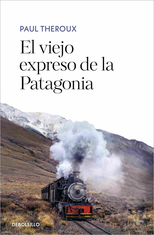 EL VIEJO EXPRESO DE LA PATAGONIA.