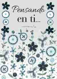 PENSANDO EN TI...