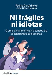 NI FRÁGILES NI IDIOTAS