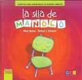 LA SILLA DE MANOLO. CUENTOS PARA APRENDIZAJE DE BUENOS HABITOS