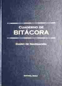 CUADERNO DE BITACORA. DIARIO DE NAVEGACION