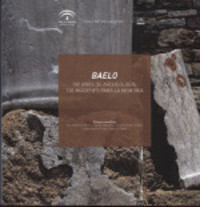 BAELO.100 AÑOS DE ARQUEOLOGIA, 100 IMAGENES PARA L
