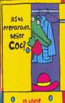 ESTA PREPARADO, SEÑOR COC?