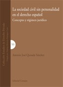 SOCIEDAD CIVIL SIN PERSONALIDAD EN EL DERECHO ESPAÑOL, LA