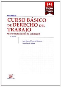 (10ª) CURSO BÁSICO DE DERECHO DEL TRABAJO (PARA TITULACIONES NO JURÍDICAS)