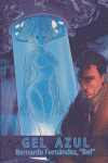 GEL AZUL (PREMIO NOVELA POLICIACA SEMANA NEGRA 2006)