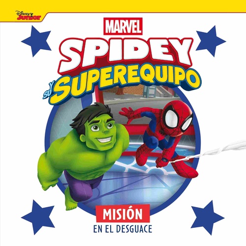 MISIÓN EN EL DESGUACE. SPIDEY Y SU SUPEREQUIPO