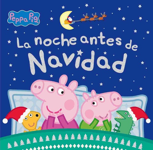 LA NOCHE ANTES DE NAVIDAD. PEPPA PIG
