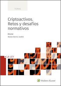 CRIPTOACTIVOS. RETOS Y DESAFÍOS NORMATIVOS.