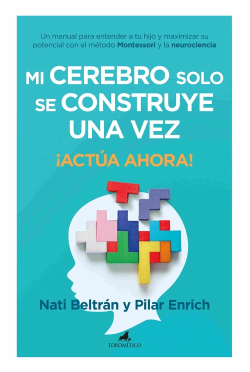 MI CEREBRO SOLO SE CONSTRUYE UNA VEZ. ¡ACTÚA AHORA!