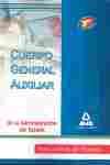 SIMULACROS DE EXAMEN. CUERPO GENERAL AUXILIAR ADMINISTRACION ESTADO